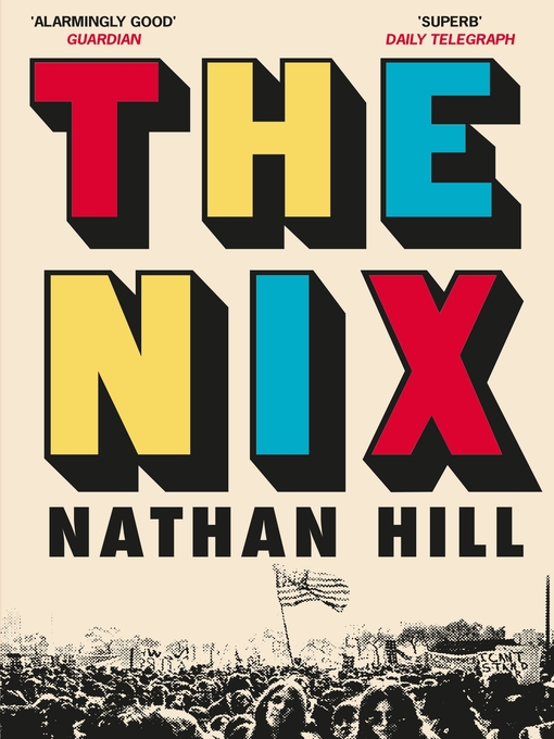 Title details for The Nix by Nathan Hill - Wait list